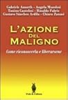 L'azione del maligno. Come riconoscerla e come liberarsene