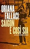 Saigon e così sia by Oriana Fallaci