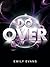 Do Over