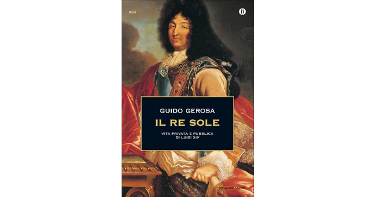 Perchè Luigi Xiv è Chiamato Re Sole