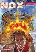 N.O.X. squadra speciale Europa n. 5: Tradimento!