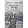 The Tales of Ryan Foster by J.R. Gridley