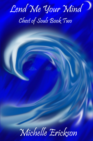Lend Me Your Mind (Chest of Souls #2)
