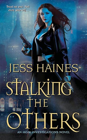 Stalking The Others H W Investigations 4 By Jess Haines