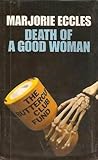 Death of a Good Woman (Gil Mayo, #2) Death of a Good Woman (Gil Mayo, #2)