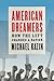 American Dreamers by Michael Kazin
