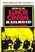 History of the Illinois Central Railroad by John F. Stover