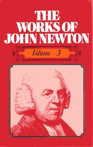 The Works of John Newton - Volume 3 of 6