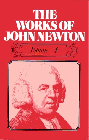 The Works of John Newton - Volume 4 of 6