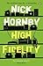 High Fidelity by Nick Hornby High Fidelity by Nick Hornby