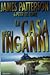 La casa degli inganni by James  Patterson