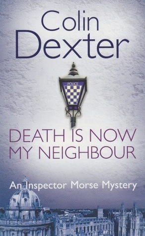 Death Is Now My Neighbour