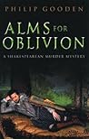Alms for Oblivion (Shakespearean Murder, #4)