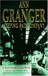 Keeping Bad Company by Ann Granger