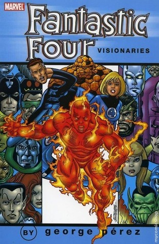 Fantastic Four Visionaries: George Pérez, Vol. 2 (Paperback)