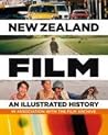 New Zealand Film: An Illustrated History