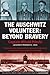 The Auschwitz Volunteer by Witold Pilecki The Auschwitz Volunteer by Witold Pilecki