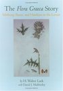 The Flora Graeca Story : Oxford's finest botanical treasure : Sibthorp, Bauer, and Hawkins in the Levant an exhibition at the Bodleian library, 19 July 1999 - 25 September 1999