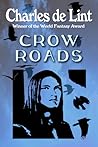 Crow Roads by Charles de Lint