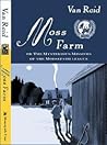 Moss Farm Or The Mysterious Missives of the Moosepath League by Van Reid