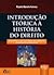Introdução Teórica À História do Direito