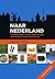 Naar Nederland by Various