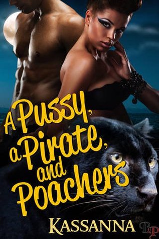 A Pussy, A Pirate, and Poachers (ebook)