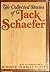 The Collected Stories of Jack Schaefer