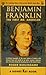 Benjamin Franklin: The First Mr. American