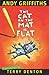 The Cat on the Mat Is Flat by Andy Griffiths