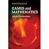 Games and Mathematics: Subtle Connections Games and Mathematics: Subtle Connections