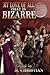 My Love of All that is Bizarre: The Erotic Adventures of Sherlock Holmes