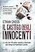 Il castigo degli innocenti by Ethan Cross