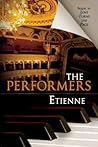 The Performers by Etienne .