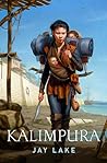 Kalimpura by Jay Lake