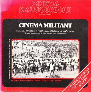 Cinéma Militant. Histoire, structures, méthodes, idéologie et esthétique.