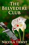 The Belvedere Club by Nicola Trwst