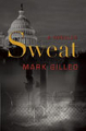 Sweat by Mark Gilleo