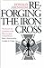Reforging The Iron Cross: The Search for Tradition in the West German Armed Forces