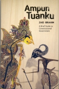 Ampun Tuanku: A Brief Guide to Constitutional Government