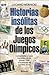 Historias insólitas de los Juegos Olímpicos