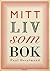Mitt liv som bok