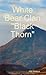 White Bear Clan  Black Thorn