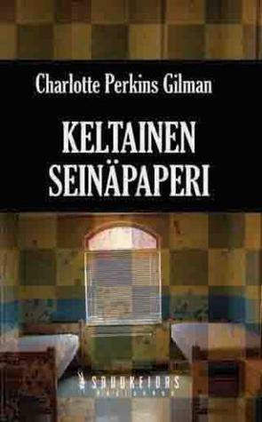 Keltainen seinäpaperi (Paperback)