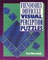 Fiendishly Difficult Visual Perception Puzzles