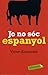 Jo no sóc espanyol