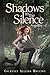 Shadows in the Silence by Courtney Allison Moulton