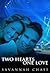 Two Hearts One Love