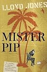 Mister Pip by Lloyd Jones