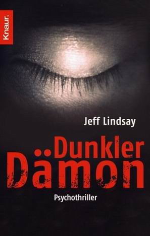 Dunkler Dämon (Dexter, #2)